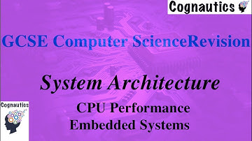 System Architecture: CPU performance; Embedded systems