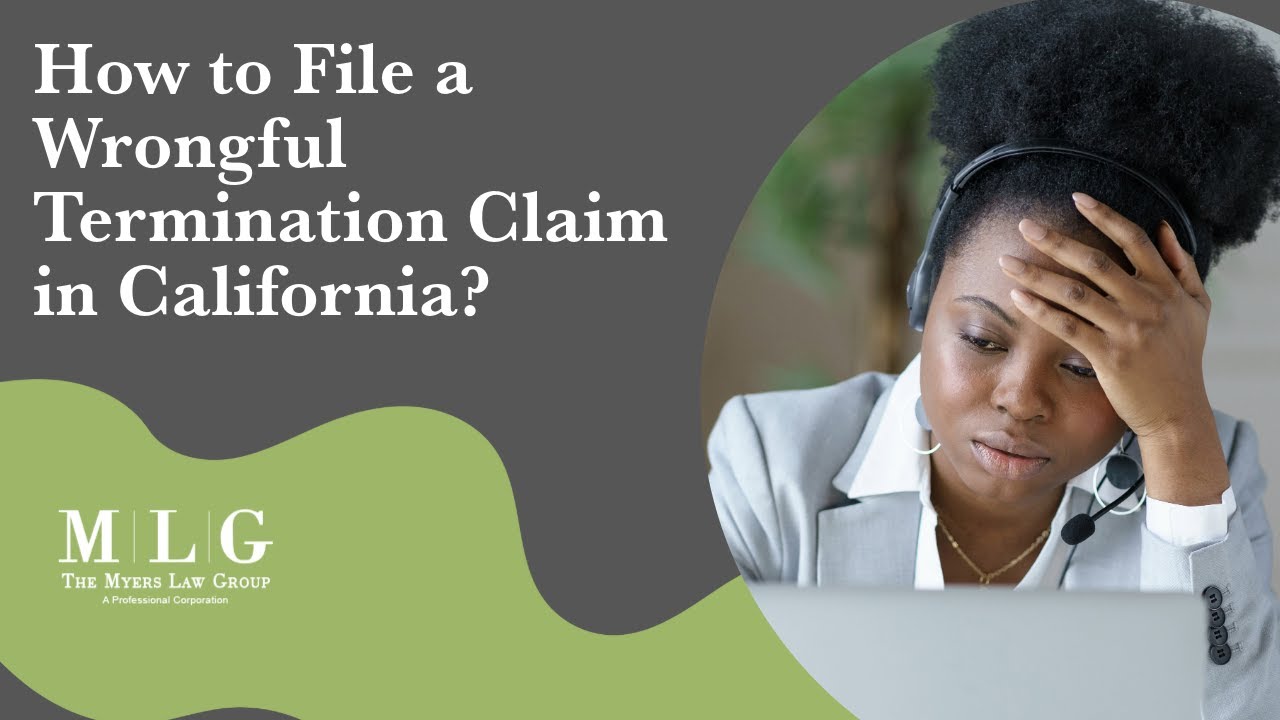 How to File a Wrongful Termination Claim in California? | Contact The ...