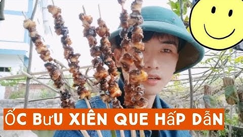 Ốc bươu xiên nướng sa tế hấp dẫn | Dũng Khoai lang