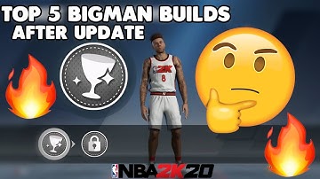 THE TOP 5 BIGMAN BUILDS AFTER PATCH IN NBA 2K20