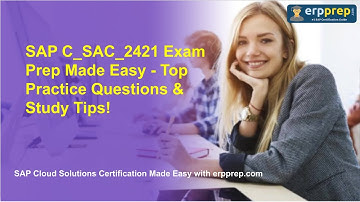 SAP C_SAC_2421 Exam Prep Made Easy - Top Practice Questions & Study Tips!