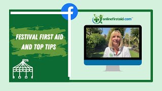 Festival First Aid and Top Tips