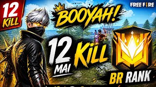 12 Kill BOOYAH 🔥 // BR Rank Dominating Match // Free Fire 2026