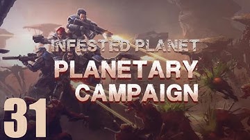 Infested Planet: Planetary Campaign - 31/54 - Rückeroberung!