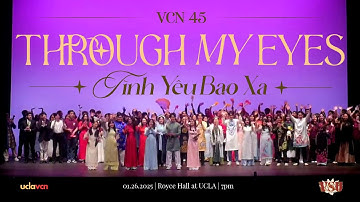UCLA Vietnamese Culture Night 2025: Through My Eyes | Official Video