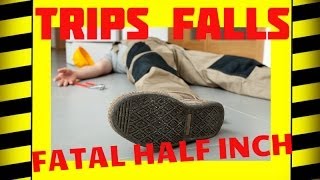 Slips, Trips \& Falls - The Fatal Half Inch - Safety Training Video