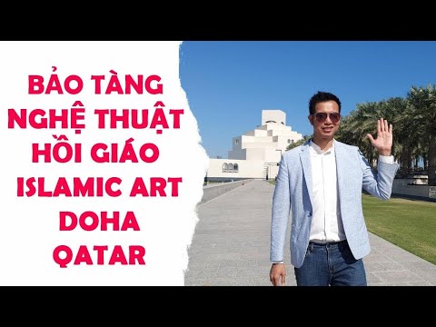 Video: 10 Bảo tàng Hàng đầu ở Doha