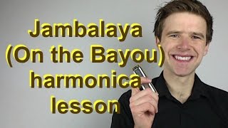 Jambalaya (On the Bayou) harmonica lesson (Hank Williams) - easy beginner C diatonic harp lesson