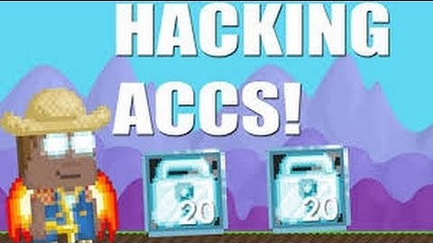 HOW TO HACK GROWTOPIA ACCOUNT 2017 100% WORK WITH ALL VERSION !!!