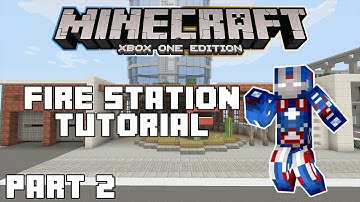 Minecraft Xbox One: Fire Station Tutorial - Part 2 (Xbox,Ps,PC,PE)