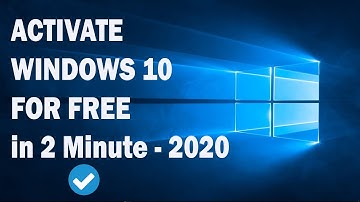 How to Activate Windows 10 For Free - 2020