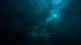 David Chappell: Dream Catchers (Epic Hybrid Cinematic Emotional) Resimi