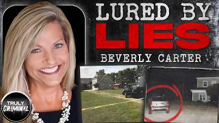 Lured By Lies: The Terrifying Case Of Beverly Carter Content