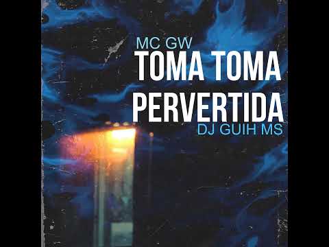 Toma Toma Pervertida