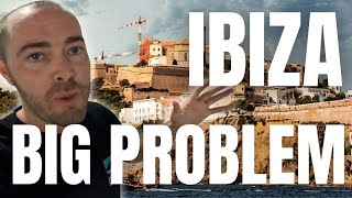 IBIZA 2024 UPDATE A BIG PROBLEM FOR THE ISLAND