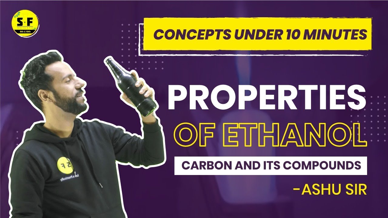 Properties of ethanol I carbon and its compounds I concept under 10 minutes