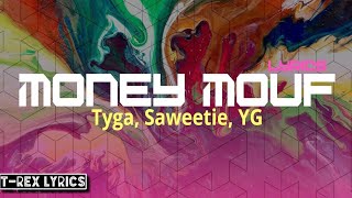 Tyga - Money Mouf Ft Saweetie, YG (lyrics)