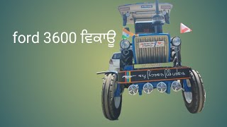 ford 3600 modified for sale ਫੋਰਡ 3600 ਵਿਕਾਊ