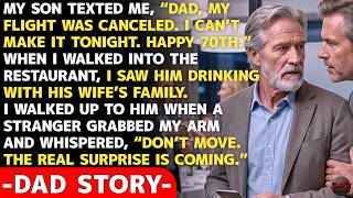 Full My Son Texted “My Flight Was Canceled. Happy 70th.” — Then I Saw Him at the Restaurant |Dad Prevails Update