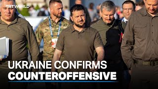 Ukrainian President Zelenskyy confirms start of counteroffensive