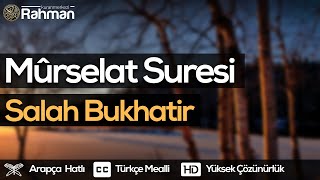 Murselat Suresi - Salah Bukhatir صلاح بوخاطر سورة المرسلات