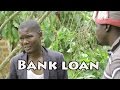 Bank loan - Ugandan Luganda Comedy skits.