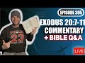 Exodus 20:7-11 Sabbath + Lord’s Name In Vain Commentary, Bible Study. Ask Pastor Josh (Episode 305)