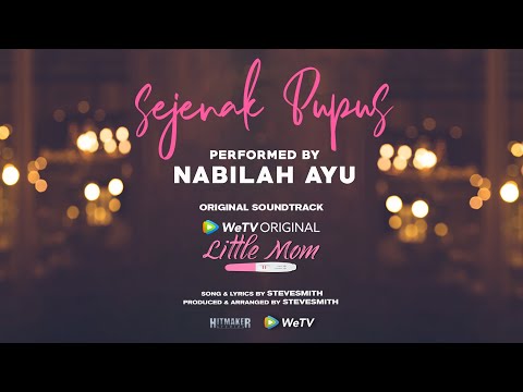 OST Little Mom Nabilah Ayu Sejenak Pupus WeTV Original