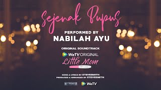 OST Little Mom | Nabilah Ayu 'Sejenak Pupus' | WeTV Original