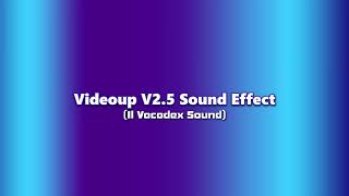 Videoup V2.5 Sound Effect