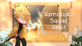 Kamaboko Squad React to Entertainment District Arc // Zenitsu // Part 3 //
