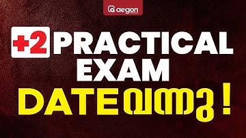 PLUS TWO PRACTICAL EXAM DATE വന്നു..! | AEGON LEARNING #plustwopractical