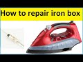 How to repair iron box