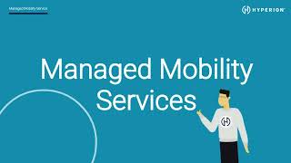 Hyperion - Managed Mobility Services (MMS)