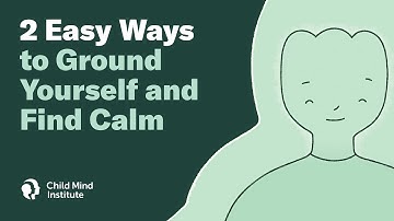 2 Easy Ways to Ground Yourself and Find Calm