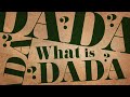 What Is Dada A Short Introduction