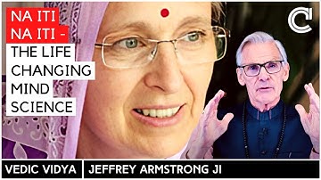 Neti Neti - the Hindu mind science which will change your life | Jeffrey Armstrong, Vedic Vidya