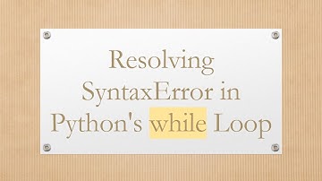Resolving SyntaxError in Python