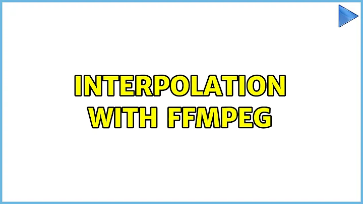 Interpolation with FFmpeg (2 Solutions!!)