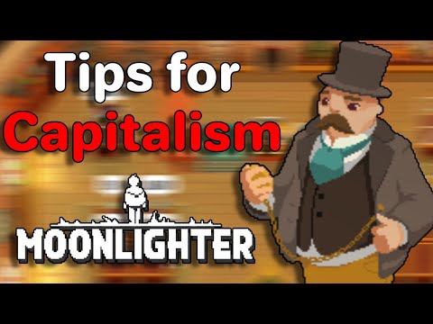 Moonlighter Tips for Capitalism