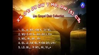 Lisu GW..Y 'Choir' 😇😇 Lisu Gospel Choir collection