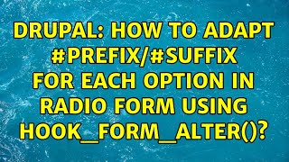Famous Drupal: How to adapt #prefix/#suffix for each option in radio form using hook_form_alter()? Profile