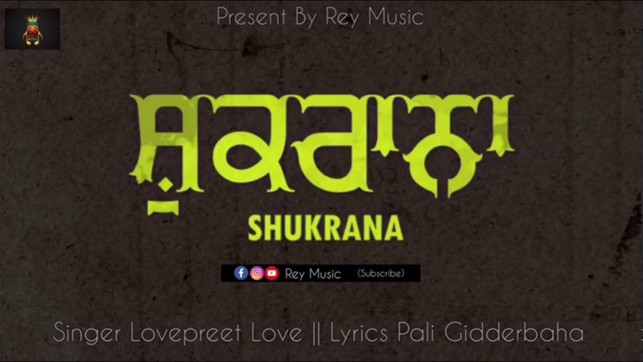 Shukrana  Lovepreet Love  Official Song  Rey Music