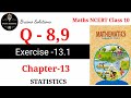 Q.8,9 I Ex 13.1 I Statistics I Chapter 13 I Class 10 I Ncert I