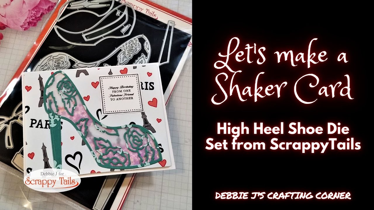 Let's make a Shaker High Heel Shoe Card!  ScrappyTails Crafts