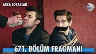 ARKA SOKAKLAR 671. BÖLÜM FRAGMANI |19 NİSAN CUMA