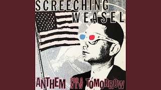 Video thumbnail of "Screeching Weasel - A New Tomorrow"