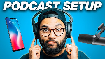 Everything You Need to Start a Podcast! (Budget Smartphone Setup)