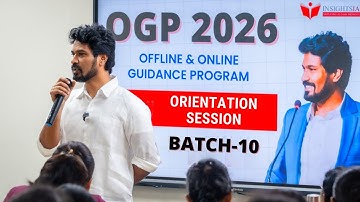 OGP 2026 Batch - 10 Orientation Highlights & Program Details | Insights IAS by Vinay Sir
