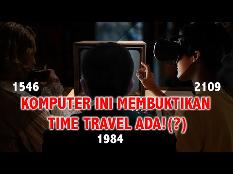 Komputer ini Membuktikan Time Travel Itu Ada? | Komputer Misterius Penghubung Antar Waktu